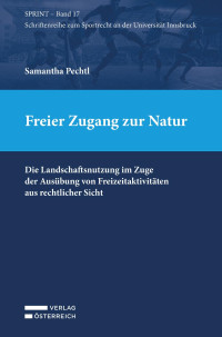 Samantha Pechtl; — Freier Zugang zur Natur