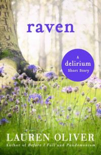 Lauren Oliver — Raven: A Delirium Short Story