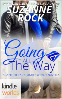 Suzanne Rock — Sapphire Falls: Going All the Way (Kindle Worlds Novella)