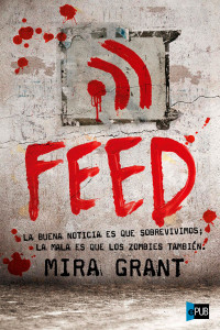 Mira Grant — Feed