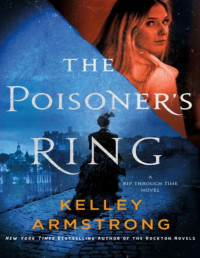 Kelley Armstrong — The Poisoner's Ring