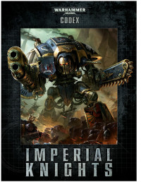 Games Workshop Ltd — IMPERIAL KNIGHTS