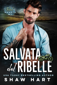 Shaw Hart — Salvata Dal Ribelle