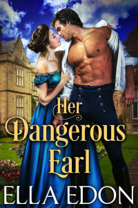 Ella Edon — Her Dangerous Earl