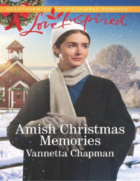 Vannetta Chapman  — Amish Christmas Memories