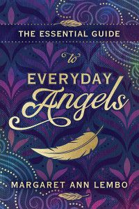 Margaret Ann Lembo — The Essential Guide to Everyday Angels