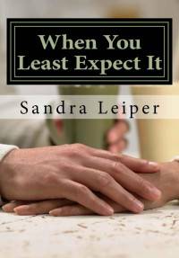 Leiper, Sandra — When You Least Expect It