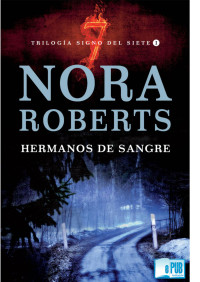 Nora Roberts — Hermanos de sangre