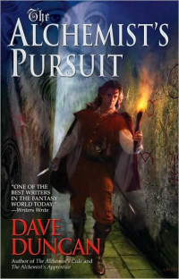 Dave Duncan — The Alchemist's Pursuit