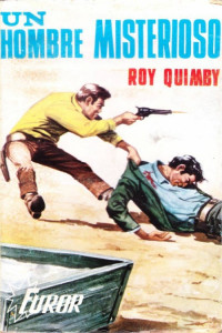 Roy Quimby — Un hombre misterioso