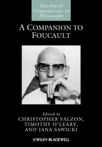 Christopher Falzon & Timothy O'Leary & Jana Sawicki — A Companion to Foucault