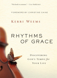 Kerri Weems; — Rhythms of Grace