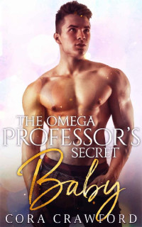 Cora Crawford — The Omega Professor's Secret Baby