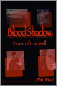 Phil Wohl — Blood Shadow: Book of Hartwell