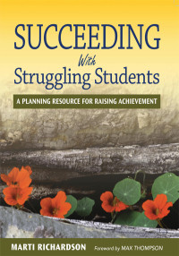 Marti Richardson; — Succeeding With Struggling Students