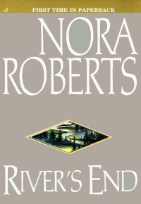 Nora Roberts — River's End