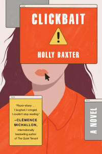 Holly Baxter — Clickbait