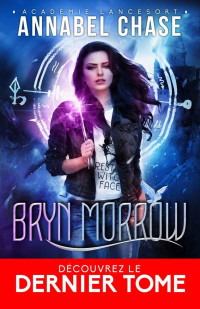 Annabel Chase — Bryn Morrow, Tome 3 - Pressée par le temps