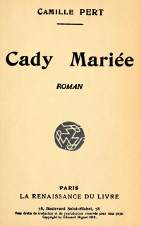 Camille Pert — Cady mariée