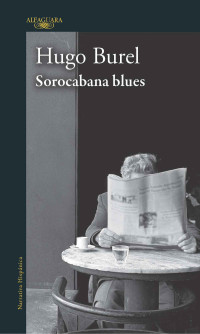 Hugo Burel — Sorocabana Blues (Spanish Edition)