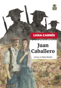 Luisa Carnés — JUAN CABALLERO