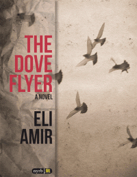 Eli Amir — The Dove Flyer