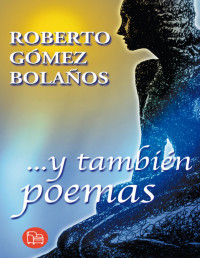 Roberto Gómez Bolaños — …Y TAMBÍÉN POEMAS