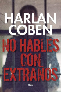 Harlan Coben — No hables con extraños