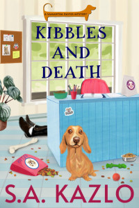 S.A. Kazlo — Kibbles and Death (Samantha Davis Mystery 1)