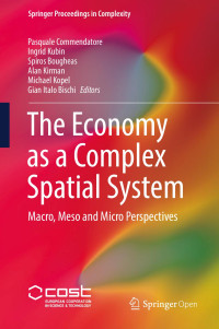 Pasquale Commendatore & Ingrid Kubin & Spiros Bougheas & Alan Kirman & Michael Kopel & Gian Italo Bischi — The Economy as a Complex Spatial System