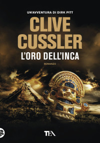 Clive Cussler — L'oro dell'Inca