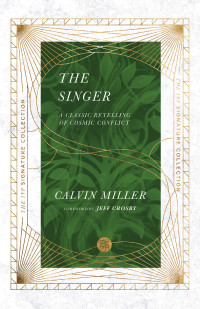 Calvin Miller; — The Singer