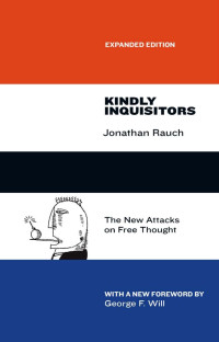 Rauch, Jonathan — Kindly Inquisitors