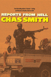 Chas Smith — Reports from Hell