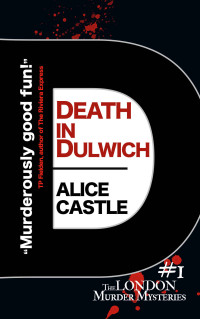 Alice Castle — Death in Dulwich