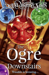 Diana Wynne Jones — The Ogre Downstairs