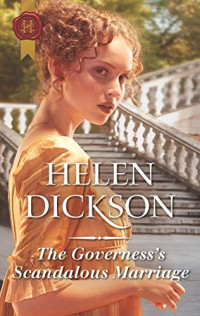Helen Dickson — The Governess's Scandalous Marriage