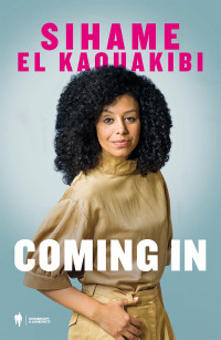 Sihame El Kaouakibi — Coming in