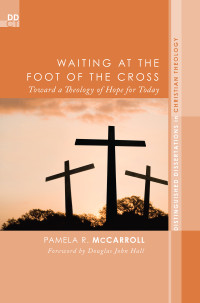 Pamela R. McCarroll; — Waiting at the Foot of the Cross