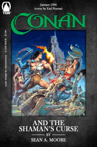 Sean A. Moore — Conan and the Shaman's Curse