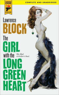 Lawrence Block — The Girl With the Long Green Heart