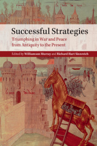 Williamson Murray & Richard Hart Sinnreich & Williamson Murray & Richard Hart Sinnreich — Successful Strategies