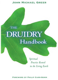 John Michael Greer — The Druidry Handbook