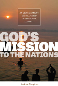 Andrew Tompkins [Tompkins, Andrew] — God's Mission To The Nations