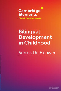 Annick De Houwer — Bilingual Development in Childhood