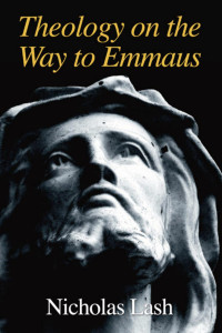 Nicholas Langrishe Alleym Lash; — Theology on the Way to Emmaus