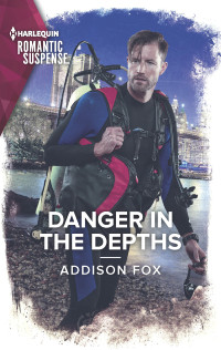 Addison Fox — Danger in the Depths