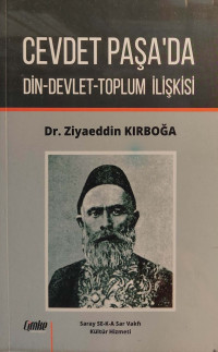 Ziyaeddin Kırboğa — Cevdet Paşa'da Din-Devlet-Toplum İlişkisi