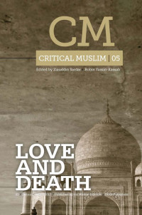 Ziauddin Sardar;Robin Yassin-Kassab; — Critical Muslim 5