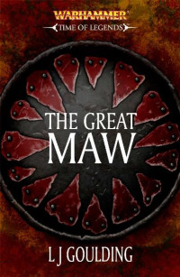 L. J. Goulding — The Great Maw